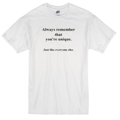 Always Remember T-shirt