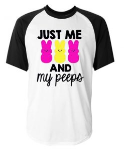 just me and my peeps baseball T-shirt