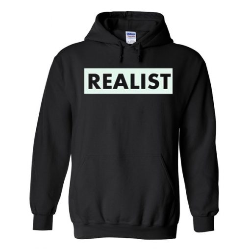 realist hoodie