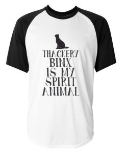 thackery binx is my spirit animal raglan T-shirt