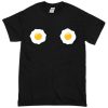 Eggs Boobs Cover T-shirt