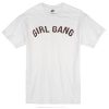 Girl GAng T-shirt