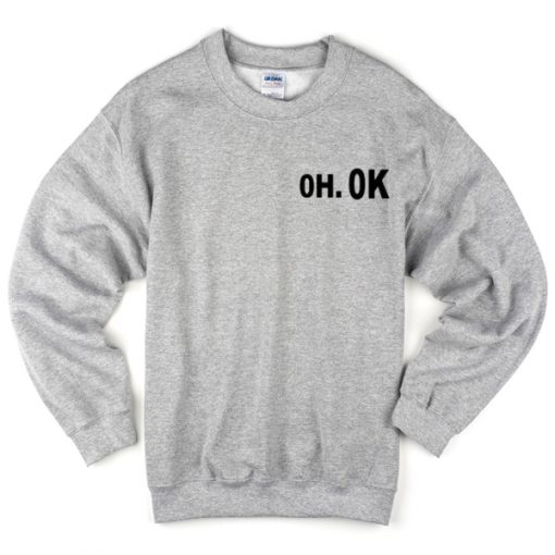 OH OK Unisex Sweatshirts