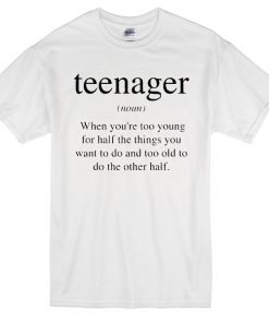 Teenager Definition T-shirt