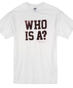 Who is A T-shirt