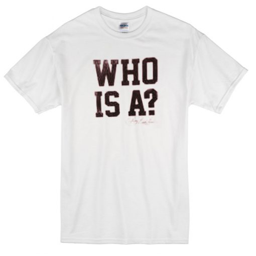 Who is A T-shirt