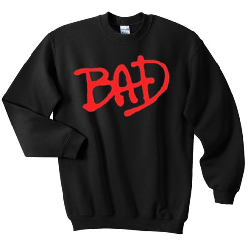 Bad sweatshirt