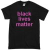 black lives matter font pink T-Shirt