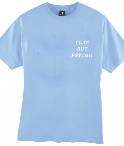 cute but psycho logo T-Shirt