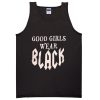 good girls wear black Adult tank top