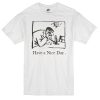 i have a nice day T-Shirt
