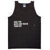 kiss the boys and make them die Adult tank top