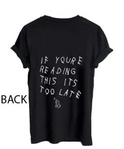 IF you reading this quote back T-shirt