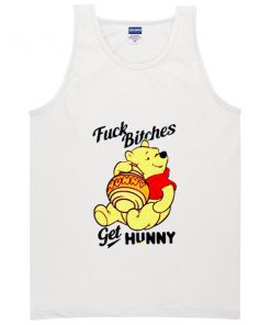 Fuck Bitches get Hunny Winnie The Pooh Tanktop