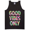 Good Vibes Only Tanktop