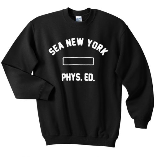 sea new york phys ed sweatshirt