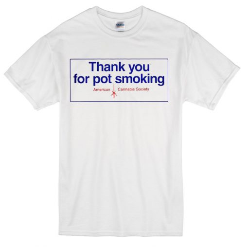 thank-you-for-pot-smoking-t-shirt