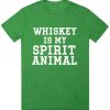 Whiskey Is My Spirit Animal T-shirt