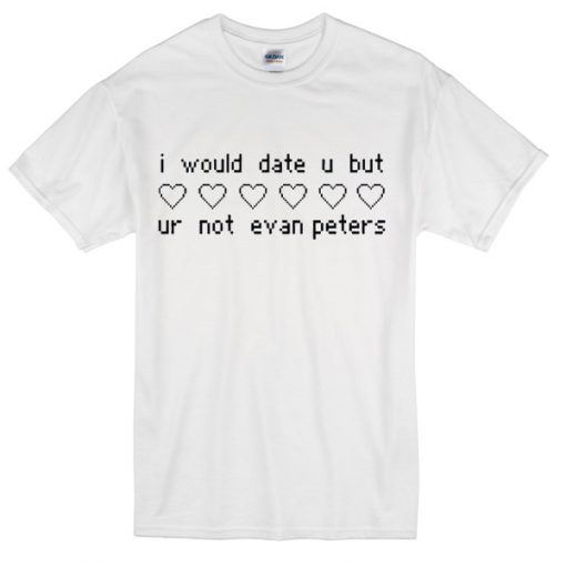 but-ur-not-evan-peters-t-shirt