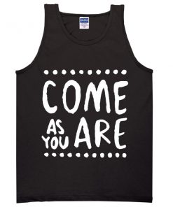 come as you are black tanktop