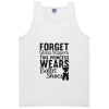forget glass slippers princess quote tank top