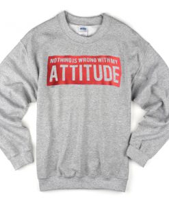 attitude sweatshirt