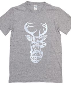 deer quote christmas T-shirt