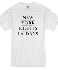 New York Nights LA Days Brooklyn Manhattan Los Angeles Hollywood T-Shirt