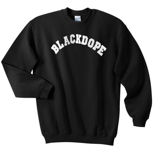 BlackDope Sweatshirt