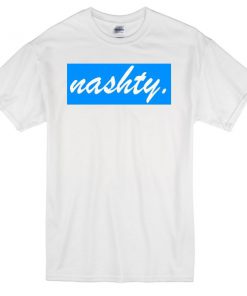 Nashty T-shirt