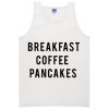breakfast coffee pancakes tanktop