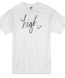 high T-shirt