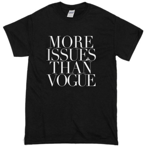 More issues than Vogue T-shirt