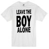 Leave the boy alone T-shirt