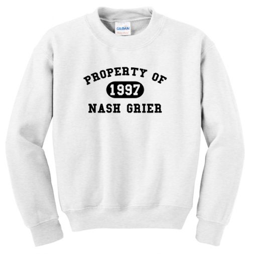 Property of Nash Grier 1997 Sweatshirt