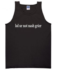 lol ur not Nash Grier black tanktop