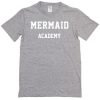 Mermaid Academy grey T-shirt
