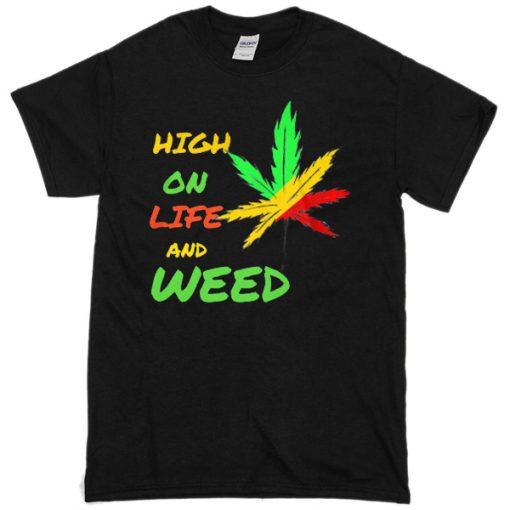 Bitch on life Weed T-shirt