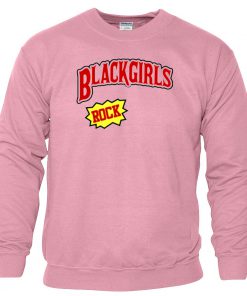 Black Girl Rocks pink Sweatshirt