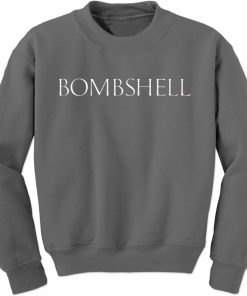 BOMBSHELL Sweatshirt