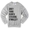Grey Yang Karev Stevens O'malley Sweatshirt