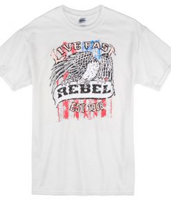 Live Fast Rebel since 1988 white T-shirt