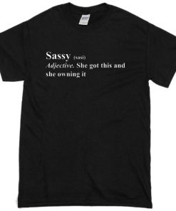 Definition of Sassy T-shirt