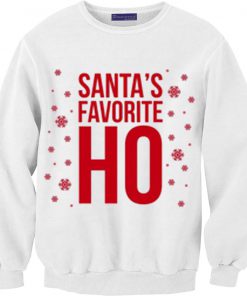 Santas Favorite HO White Sweatshirts