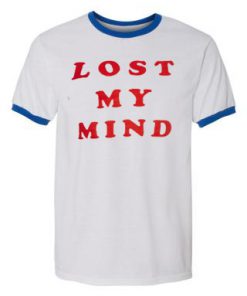 Lost My Mind Ringer T-shirt