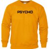 Psycho Orange Sweatshirt