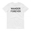 Wander Forever T-shirt