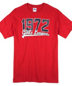 1972 Girls League Red T-shirt
