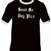 Send Me Dog Pics Ringer T-shirt