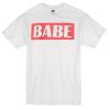 BABE T-shirt